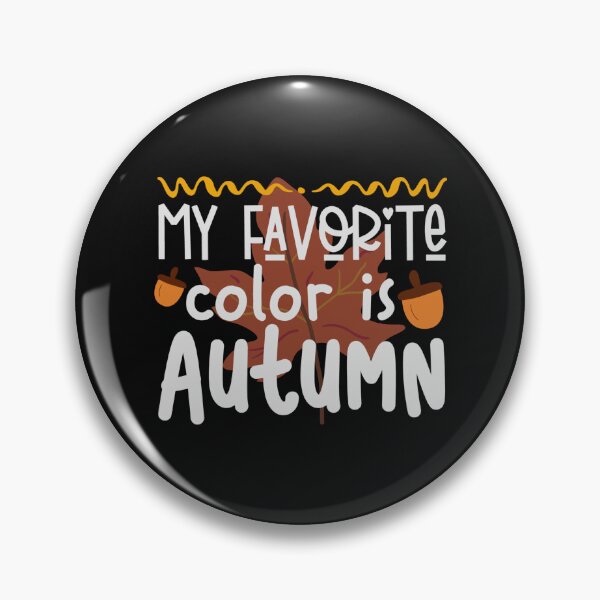 Item preview, MY Favorite color is autumn designed and sold by HarriPaloma.