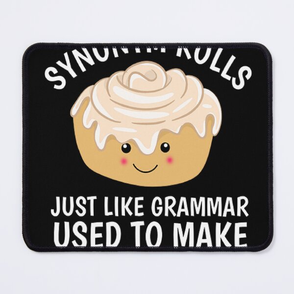 Item preview, Synonym rolls funny grammar lover pun designed and sold by selimane.