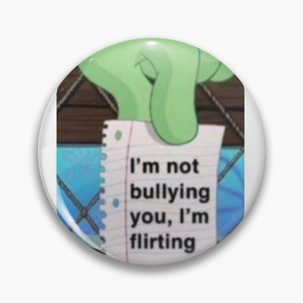 Item preview, I’m not bullying you, I’m flirting  designed and sold by ArtByNicholas.