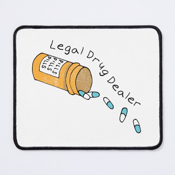 Item preview, Legal Drug Dealer  designed and sold by Geek-topia.