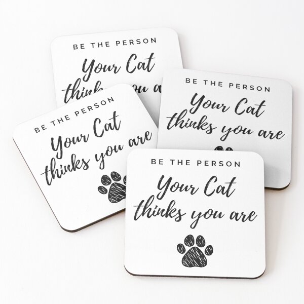 Item preview, Be the person your cat thinks you are  designed and sold by Yulacreative.