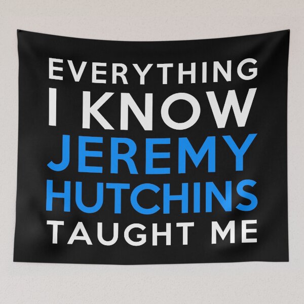 Item preview, Jeremy Hutchins - Everything i know designed and sold by 2Girls1Shirt.