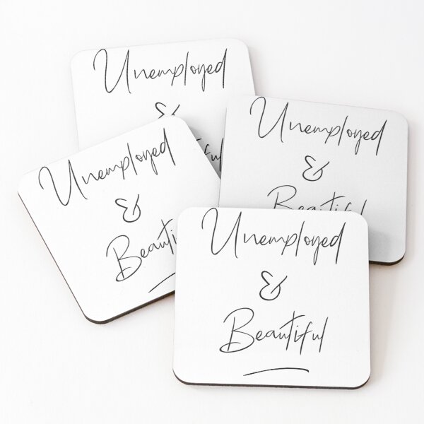 Item preview, Unemployed & Beautiful  designed and sold by The  Lifers.