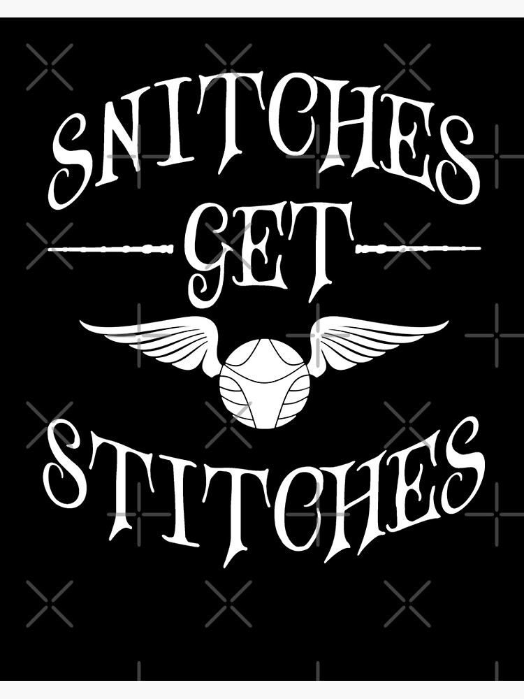 Póster «Snitches Get Stitches 2 50 Gráfico gráfico más vendido para