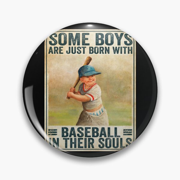Item preview, Some Boys Are Just Born With Baseball In Their Souls designed and sold by khoucuetos.