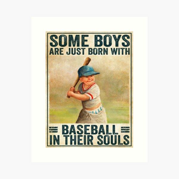Item preview, Some Boys Are Just Born With Baseball In Their Souls designed and sold by khoucuetos.