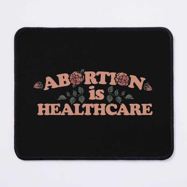 Item preview, Abortion is healthcare designed and sold by FrictionMaxxing.