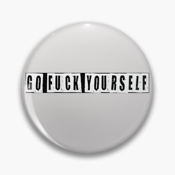 Item preview, Go Fuck Yourself  designed and sold by HiddenStar02.