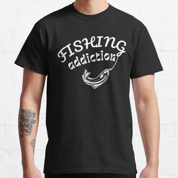 Fishing Addiction Merch & Gifts for Sale