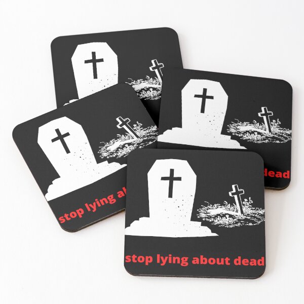Item preview, stop lying about dead designed and sold by Clothes and Stickers .