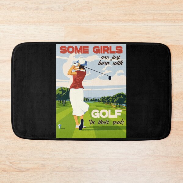 Item preview, Some Girls Are Just Born With Golf In Their Souls designed and sold by vadenhannige46.