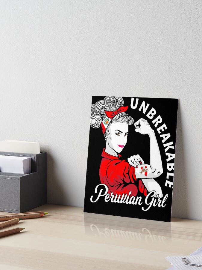 Peruvian Girl Unbreakable - Great T-Shirt Peruvian Girl Unbreakable - Great T-Shirt