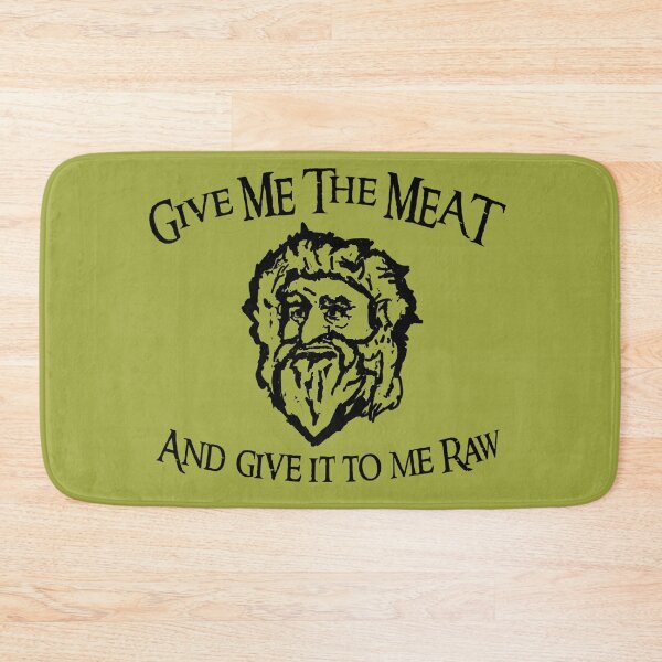 Item preview, Give me the meat and give it to me raw designed and sold by RadicalRad.