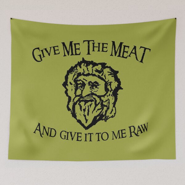 Item preview, Give me the meat and give it to me raw designed and sold by RadicalRad.