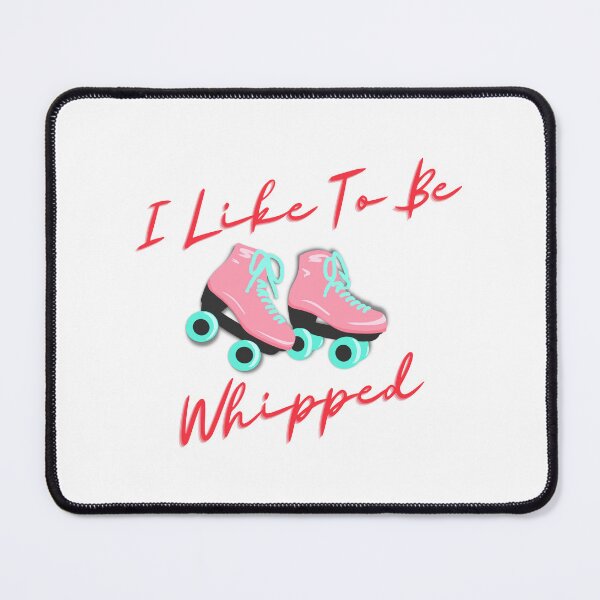 Item preview, Roller Derby: I Like to be Whipped, Rollerskating Cute Saying designed and sold by babywearingmom.