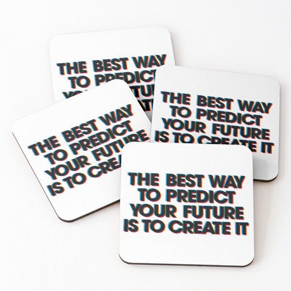Item preview, THE BEST WAY TO PREDICT YOUR FUTURE IS TO CREATE IT designed and sold by axelle1410.