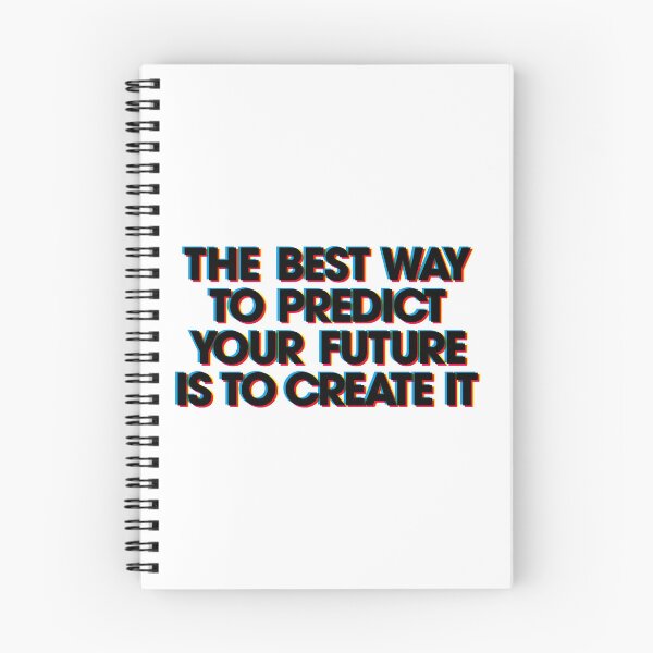 Item preview, THE BEST WAY TO PREDICT YOUR FUTURE IS TO CREATE IT designed and sold by axelle1410.