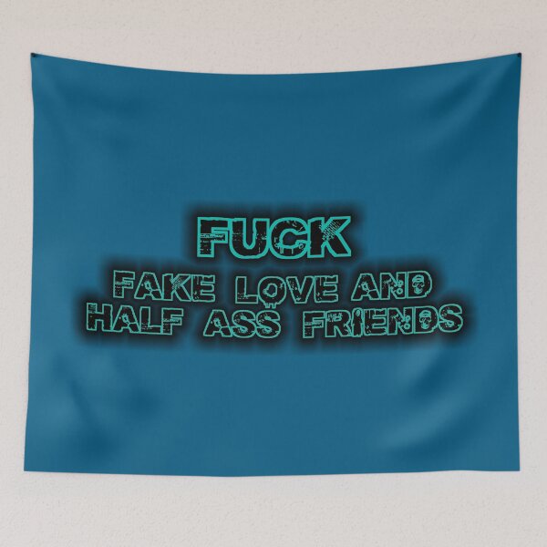 Item preview, Fuck fake love and half ass friends, black'n'blue death version designed and sold by IMNIUM.