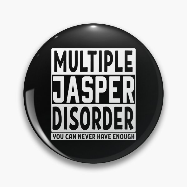 Item preview, Multiple jasper disorder you can never have enough gemstones mineral rock collector gift designed and sold by MetalicBabe.