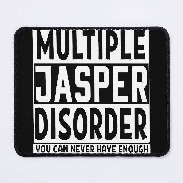 Item preview, Multiple jasper disorder you can never have enough gemstones mineral rock collector gift designed and sold by MetalicBabe.