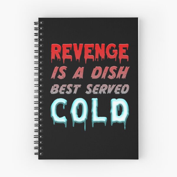 Item preview, Revenge is a dish best served cold designed and sold by Signs for Dark Times.