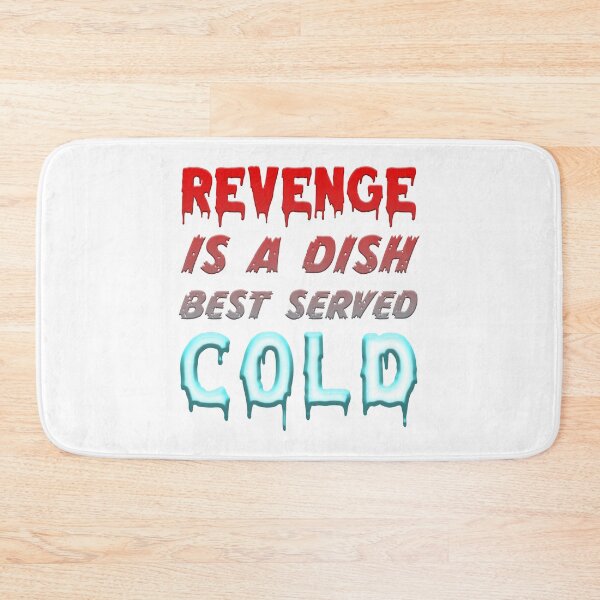Item preview, Revenge is a dish best served cold designed and sold by Signs for Dark Times.