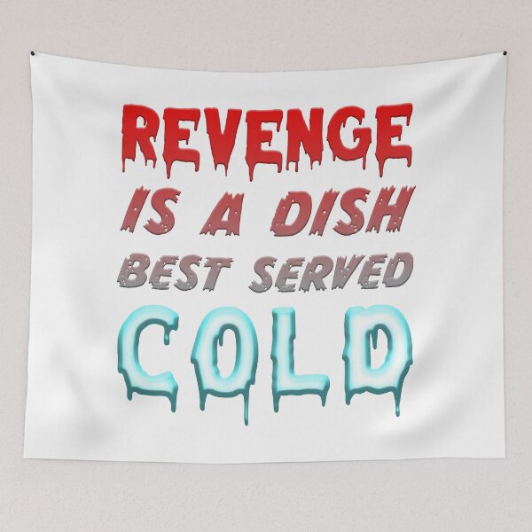 Item preview, Revenge is a dish best served cold designed and sold by Signs for Dark Times.