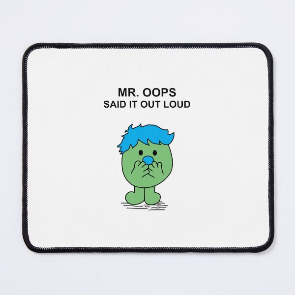 Item preview, Mr. Oops Said it Out Loud designed and sold by Scat the cat.