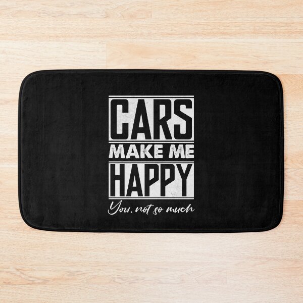 Item preview, Cars Make Me Happy You Not So Much | Car Lover, Car Guy, Car Fan, Car Enthusiast, Gearhead, Petrolhead, Drifter, Boyfriend Gift, Funny Car Gift designed and sold by 365CarMods Official.