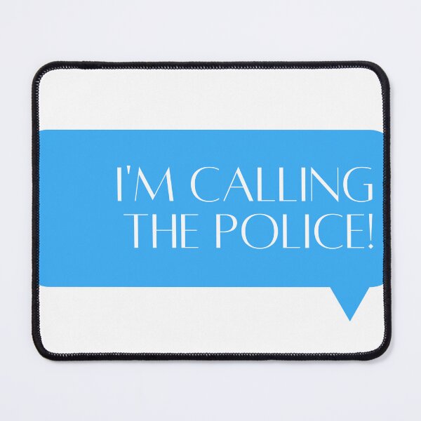 Item preview, I'm calling the police (Blue) designed and sold by illustratedbye.
