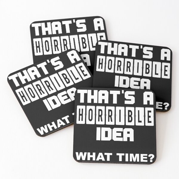 Item preview, That's a horrible idea what time - joke funny quote designed and sold by latelierdechris.