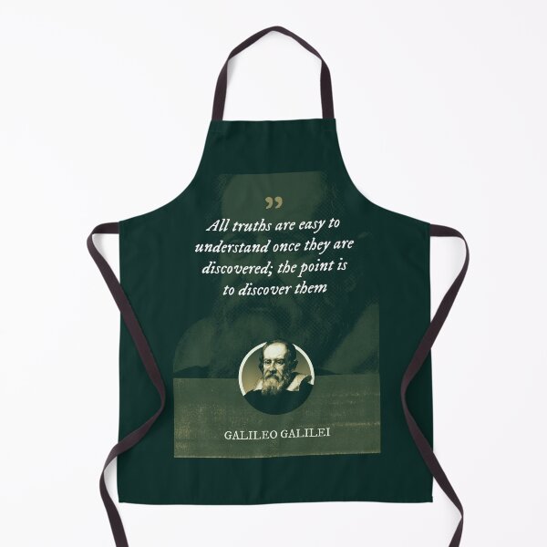 Item preview, Galileo Galilei - All truths are easy to understand once they are discovered; the point is to discover them designed and sold by Syahrasi.