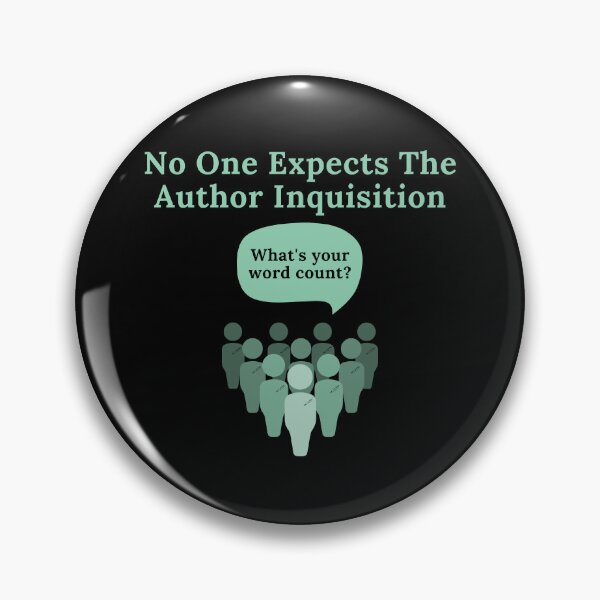 Item preview, No One Expects The Author Inquisition designed and sold by TheKnightWriter.