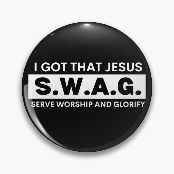 Item preview, I got that Jesus S.W.A.G. Serve, Worship and Glorify. Christian Faith, Bible Promise. designed and sold by GEM STYLE.