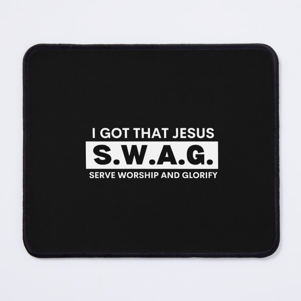 Item preview, I got that Jesus S.W.A.G. Serve, Worship and Glorify. Christian Faith, Bible Promise. designed and sold by GEM STYLE.