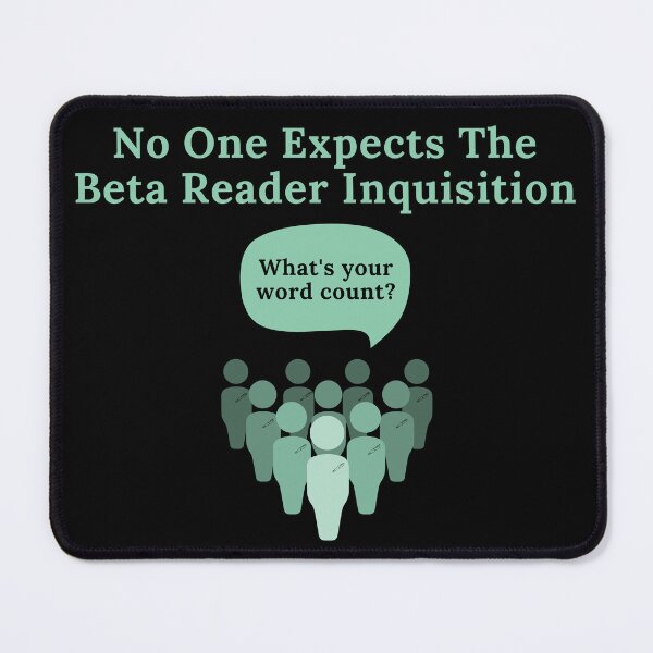 Item preview, No One Expects The Beta Reader Inquisition designed and sold by TheKnightWriter.