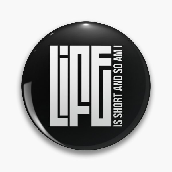 Item preview, Life is short and so am i, Awesome short people gifts designed and sold by Rajan Supal.