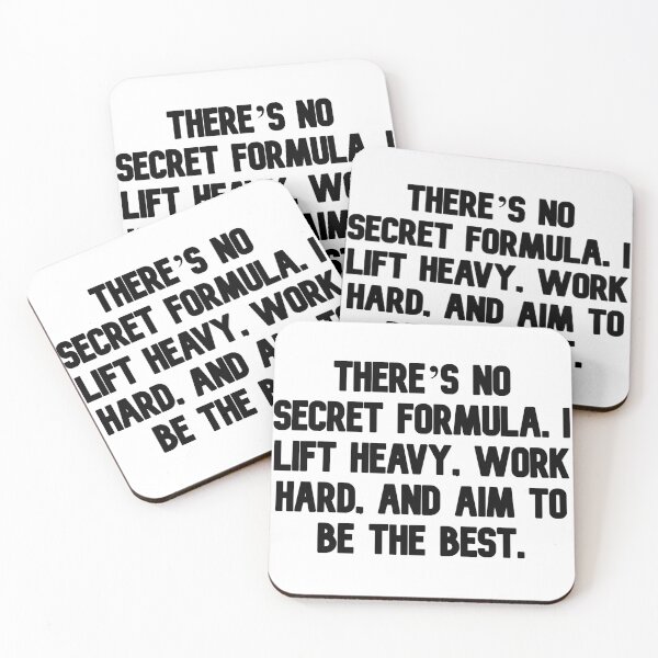 Item preview, There’s no secret formula. I lift heavy, work hard, and aim to be the best. designed and sold by Music-design-22.