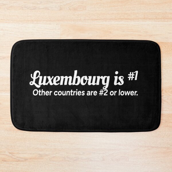 Item preview, Luxembourg is number 1. Other countries are number 2 or lower. designed and sold by redacteddesign.