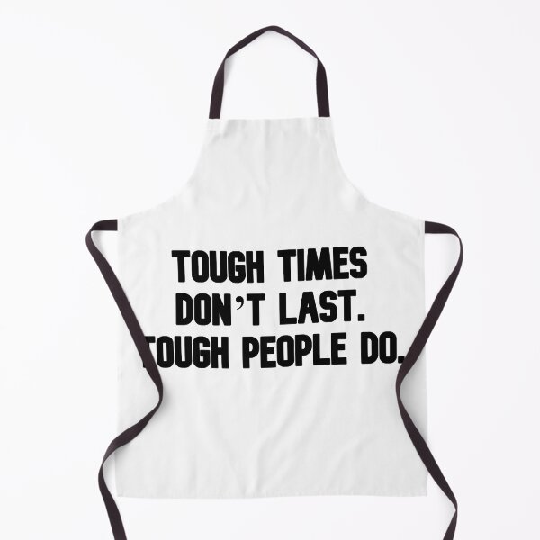 Item preview, Tough times don’t last. Tough people do. designed and sold by Music-design-22.
