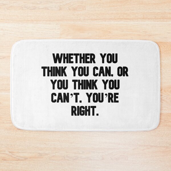 Item preview, Whether you think you can, or you think you can’t, you’re right. designed and sold by Music-design-22.