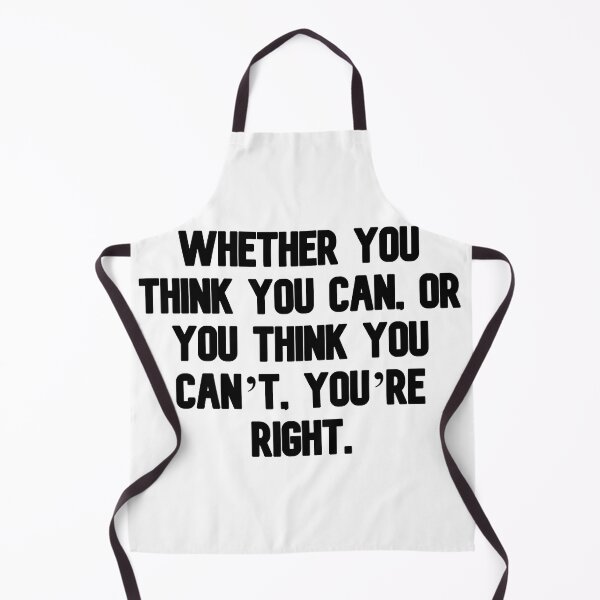 Item preview, Whether you think you can, or you think you can’t, you’re right. designed and sold by Music-design-22.