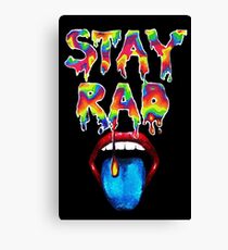 Stay Rad rainbow drip Canvas Print