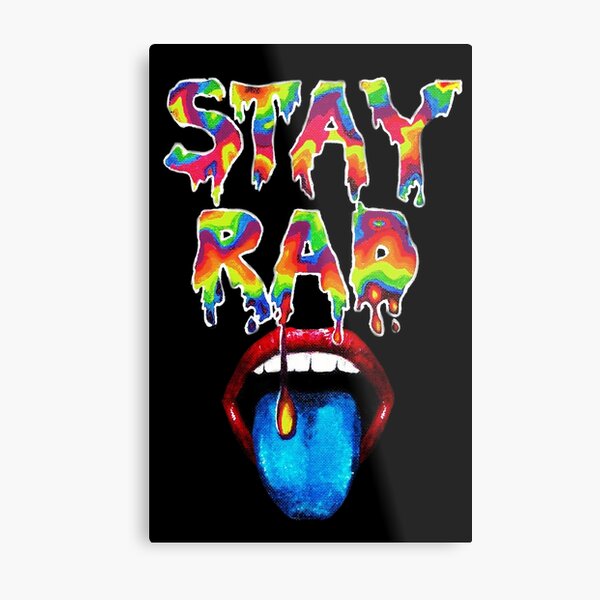 Stay Rad rainbow drip Metal Print
