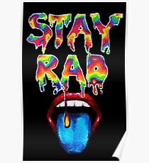 Stay Rad rainbow drip Poster