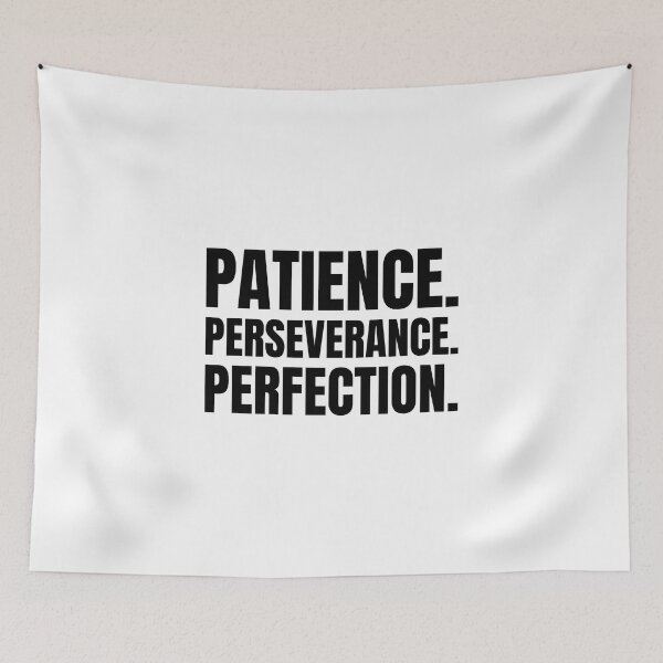 Item preview, Patience Perseverance Perfection designed and sold by LKDesigns24.