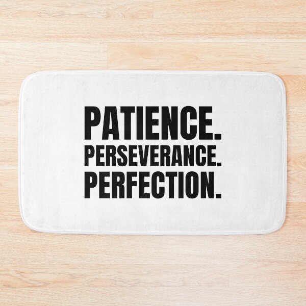 Item preview, Patience Perseverance Perfection designed and sold by LKDesigns24.