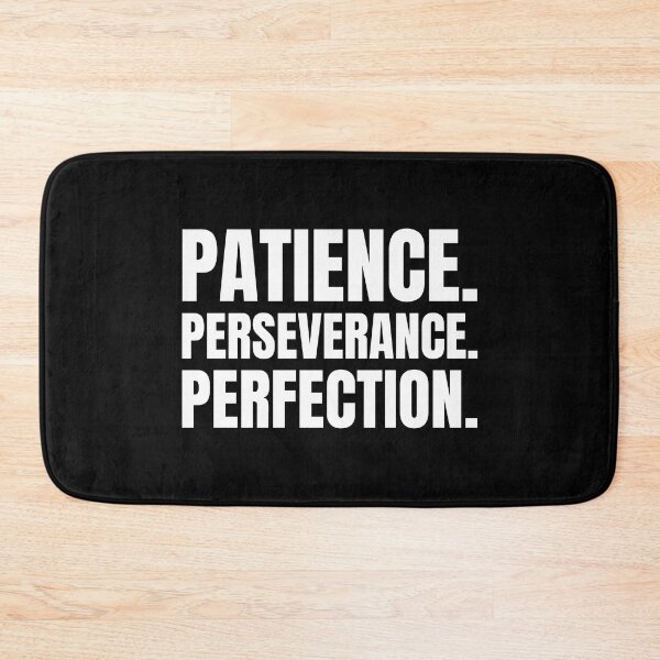 Item preview, Patience Perseverance Perfection designed and sold by LKDesigns24.