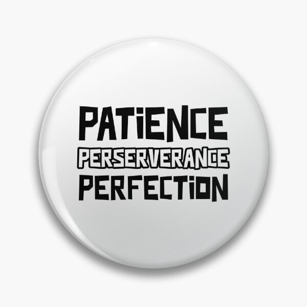 Item preview, Patience Perseverance Perfection designed and sold by LKDesigns24.