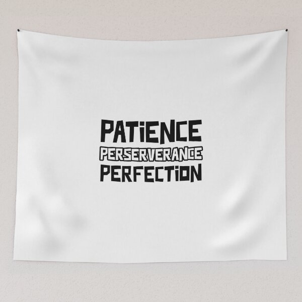 Item preview, Patience Perseverance Perfection designed and sold by LKDesigns24.